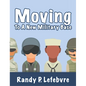 Moving To A New Military Base - Hardcover