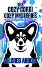 The Cozy Corgi Cozy Mysteries - Collection Seven: Books 19-21 - Paperback