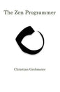 The Zen Programmer - Paperback