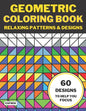 Geometric Coloring Book: Relaxing Patterns & Designs - Paperback