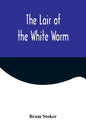 The Lair of the White Worm - Paperback