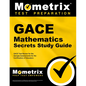 Gace Mathematics Secrets Study Guide: Gace Test Review for the Georgia Assessments for the Certification of Educators - Paperback