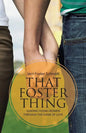 That Foster Thing: Guiding Young Women through the Game of Love - Paperback