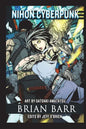 Nihon Cyberpunk: A Collection of Cyberpunk Stories Set in Japan - Paperback