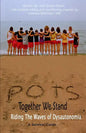 POTS - Together We Stand: Riding the Waves of Dysautonomia - Paperback