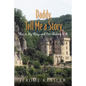 Daddy, Tell Me a Story: This is My Story, and I'm Sticking to It - Paperback
