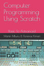 Computer Programming Using Scratch: Basic To Advanced - Paperback
