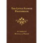 The Little Flower Prayerbook: A Carmelite Manual of Prayer - Hardcover
