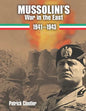 Mussolini's War in the East 1941-1943: The CSIR and ARMIR on the Russian Front. - Paperback