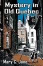 Mystery in Old Quebec - Paperback