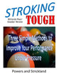 Stroking Tough: Three Simple Methods to Improve Your Performance Under Pressure - Paperback