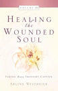 Healing the Wounded Soul, Vol. III - Paperback