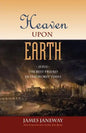 Heaven Upon Earth: Jesus, the Best Friend in the Worst Times - Paperback