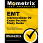 EMT Intermediate 99 Exam Secrets Study Guide: Emt-I 99 Test Review for the National Registry of Emergency Medical Technicians (Nremt) Intermediate 99 - Paperback