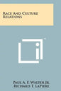 Race And Culture Relations - Paperback