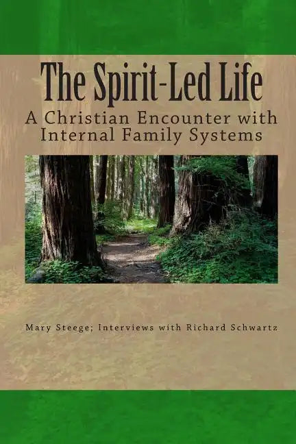 The Spirit-Led Life: Christianity and the Internal Family System - Paperback