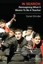 In Search: Reimagining What It Means To Be A Teacher - Paperback