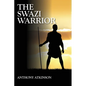 The Swazi Warrior - Paperback