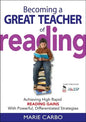 Becoming a Great Teacher of Reading: Achieving High Rapid Reading Gains With Powerful, Differentiated Strategies - Paperback