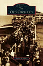 Old Orchard - Hardcover