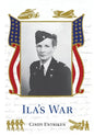 Ila's War - Hardcover