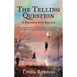The Telling Question: A Dialogue with Reality - Hardcover