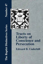 Tracts on Liberty of Conscience and Persecution - Paperback