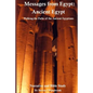 Messages from Egypt: Ancient Egypt: Walking the Paths of the Ancient Egyptians - Paperback