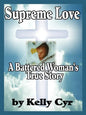 Supreme Love: A Battered Woman's True Story - Paperback