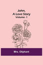 John, A Love Story; vol. 1 - Paperback