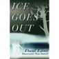 Ice Goes Out - Paperback