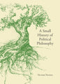 A Small History of Political Philosophy - Paperback