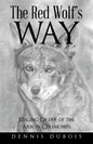 The Red Wolf's Way: Staging Order of the Arrow Ceremonies - Paperback
