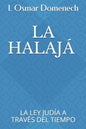 La Halajá: La Ley Judía a Través del Tiempo - Paperback