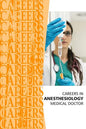 Careers in Anesthesiology: Medical Doctor (MD) - Paperback