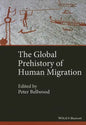 The Global Prehistory of Human Migration - Paperback