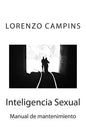 Inteligencia Sexual: Manual de mantenimiento - Paperback