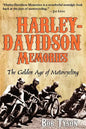 Harley-Davidson Memories: The Golden Age of Motorcycling - Paperback