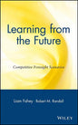 Learning from the Future: Competitive Foresight Scenarios - Hardcover