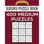Sudoku Puzzle Book, 400 MEDIUM Puzzles: Single Difficulty Level For No Wasted Puzzles - Paperback