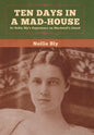 Ten Days in a Mad-House - Hardcover