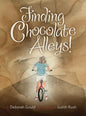 Finding Chocolate Alleys! - Hardcover