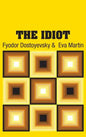 The Idiot - Hardcover