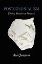 Postcolonialism: Theory, Practice or Process? - Paperback