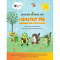 Healthy Me Songbook and Activity Guide: Inspiring Healthy Habits Through Music and Movement - Paperback