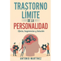 Trastorno Límite de la Personalidad: efecto, sugerencias y solución - Paperback