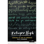 Refugee High: Coming of Age in America - Hardcover