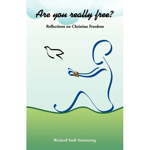 Are You Really Free?: Reflections on Christian Freedom - Paperback