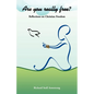 Are You Really Free?: Reflections on Christian Freedom - Paperback