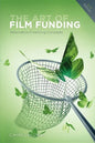 The Art of Film Funding, 2nd Edition: Alternative Financing Concepts - Paperback